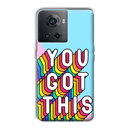 You Got This Customized Printed Back Case for OnePlus 10R 5G