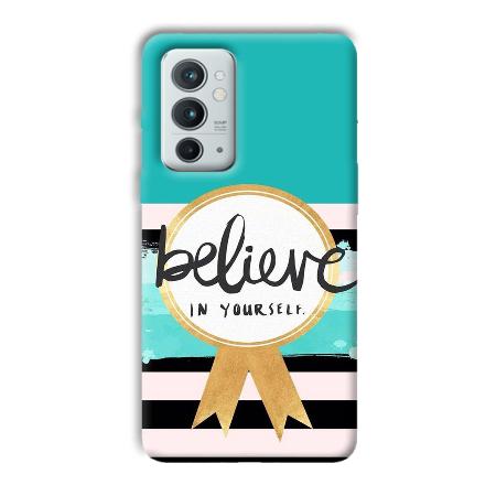 Believe in Yourself Customized Printed Back Case for OnePlus 9RT