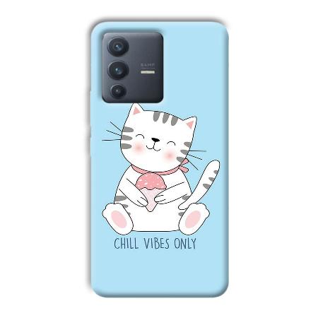 Chill Vibes Customized Printed Back Case for Vivo V23