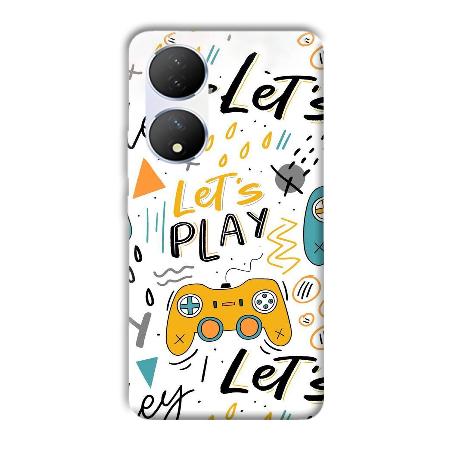 Let's Play Customized Printed Back Case for Vivo Y100