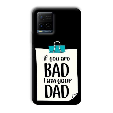 Dad Quote Customized Printed Back Case for Vivo Y21A