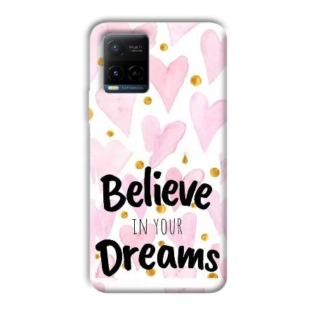 Believe Customized Printed Back Case for Vivo Y21A
