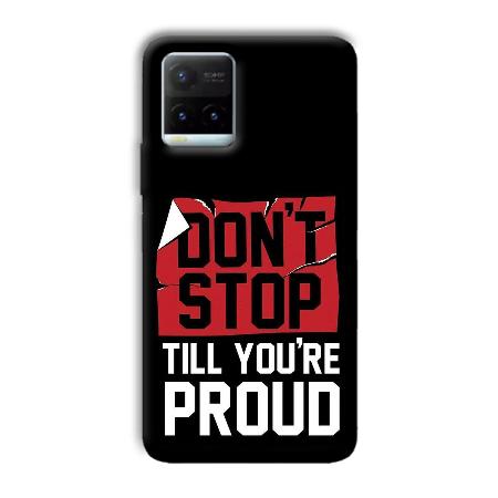 Don't Stop Customized Printed Back Case for Vivo Y21T