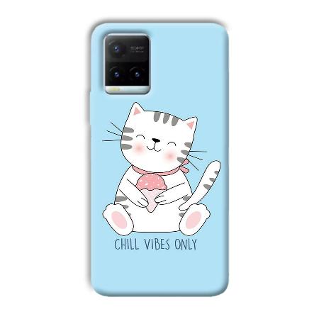 Chill Vibes Customized Printed Back Case for Vivo Y21T