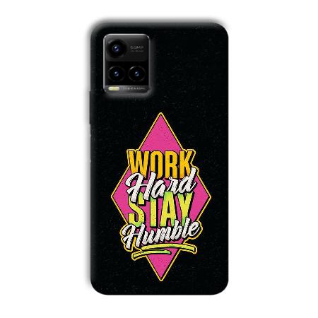 Work Hard Quote Customized Printed Back Case for Vivo Y33T