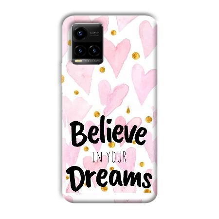 Believe Customized Printed Back Case for Vivo Y33T