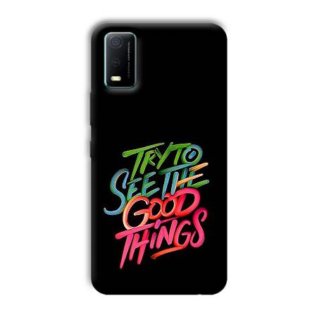 Good Things Quote Customized Printed Back Case for Vivo Y3s