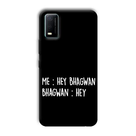 Hey Bhagwan Customized Printed Back Case for Vivo Y3s
