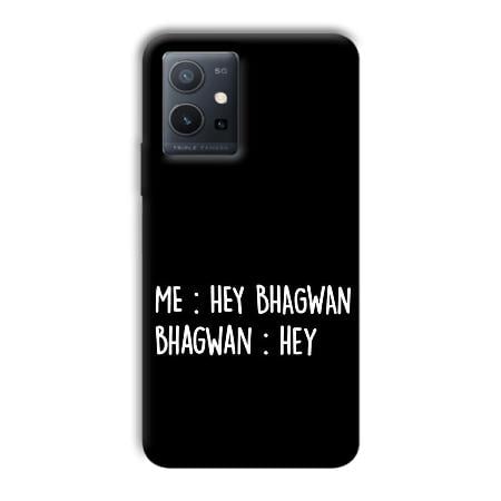 Hey Bhagwan Customized Printed Back Case for Vivo Y75