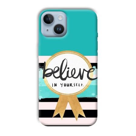 Believe in Yourself Customized Printed Back Case for Apple iPhone 14