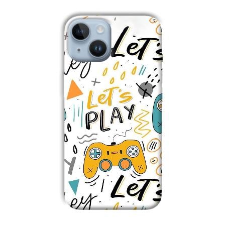 Let's Play Customized Printed Back Case for Apple iPhone 14