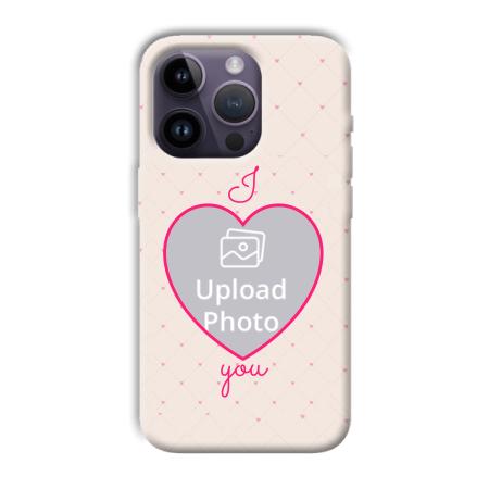 I Love You Customized Printed Back Case for Apple iPhone 14 Pro