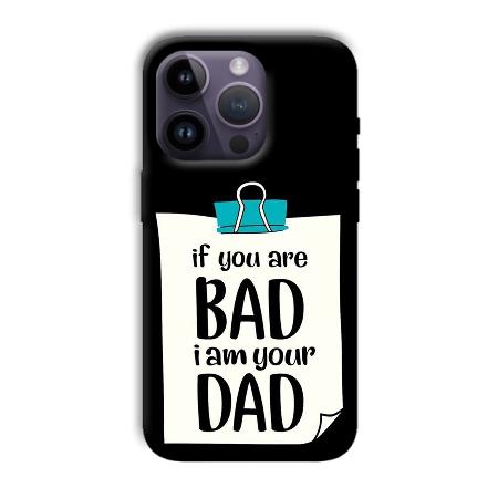 Dad Quote Customized Printed Back Case for Apple iPhone 14 Pro