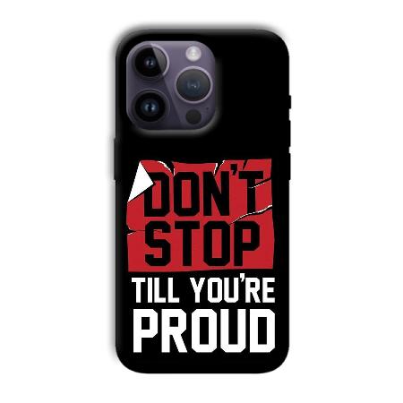 Don't Stop Customized Printed Back Case for Apple iPhone 14 Pro