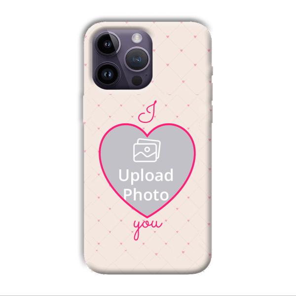 I Love You Customized Printed Back Case for Apple iPhone 14 Pro Max
