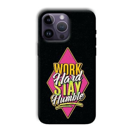 Work Hard Quote Customized Printed Back Case for Apple iPhone 14 Pro Max