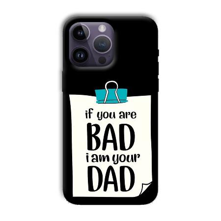 Dad Quote Customized Printed Back Case for Apple iPhone 14 Pro Max