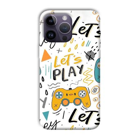 Let's Play Customized Printed Back Case for Apple iPhone 14 Pro Max