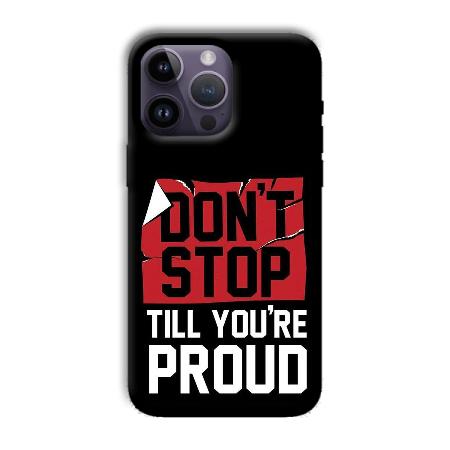Don't Stop Customized Printed Back Case for Apple iPhone 14 Pro Max