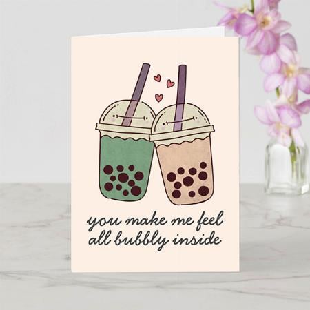 You Make Me Feel All Bubbly Inside Customized Printed Greeting Card