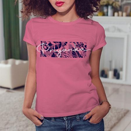 Cool Name Customized Printed Women's Half Sleeves Cotton T-Shirt