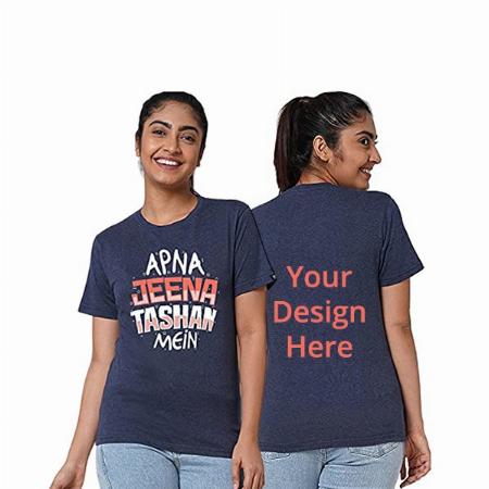 Dark Blue Customized Women's Apna Jeena Tashan Mein Design Graphic Printed T-Shirt