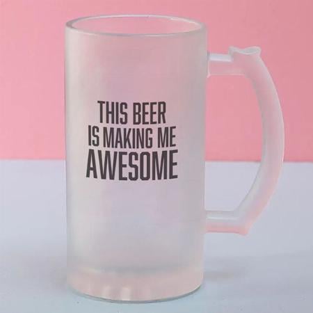Funny This Beer is Making Me Awesome Quote Customized Photo Printed Beer Mug