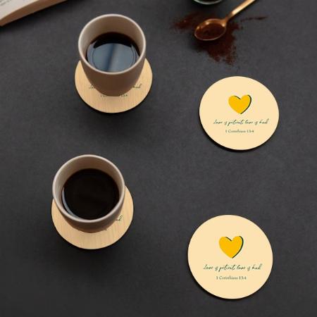 Love is Patient Love is Kind with Heart Design Customized Photo Printed Circle Tea & Coffee Coasters