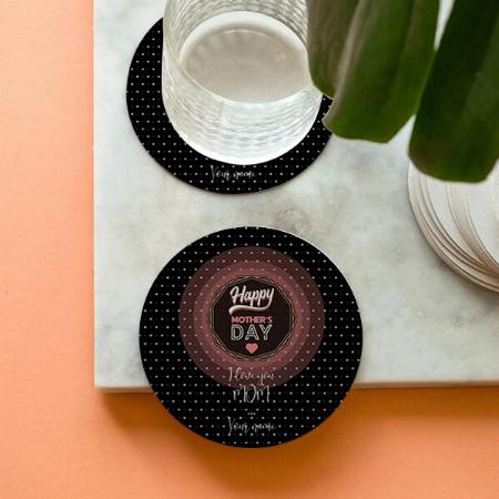 Happy Mother's Day I Love You Mom Customized Photo Printed Circle Tea & Coffee Coasters
