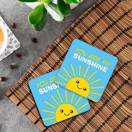 You Are My Sunshine Design Customized Photo Printed Tea & Coffee Coasters