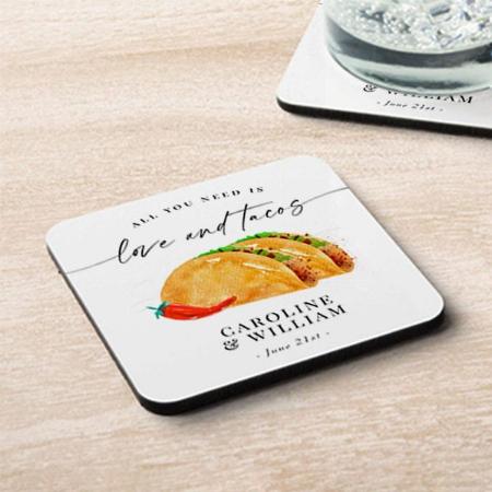 Love and Tacos Design Customized Photo Printed Tea & Coffee Coasters