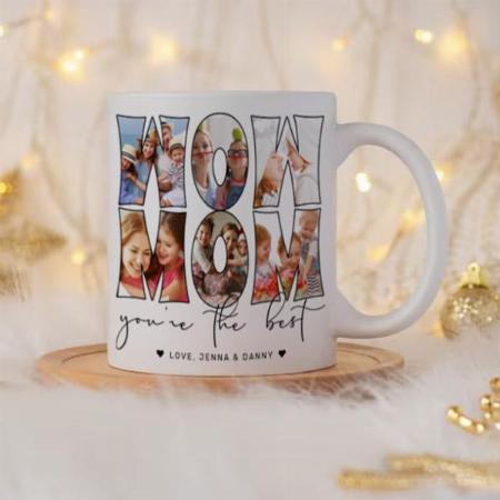 Wow Mom Quote Modern 6 Photo Collage White Customized Photo Printed Coffee Mug