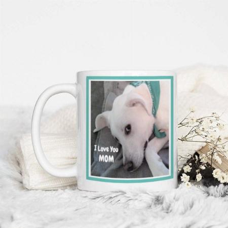 Photo of Cute lazy White Puppy Dog I Love You Mom Customized Photo Printed Coffee Mug