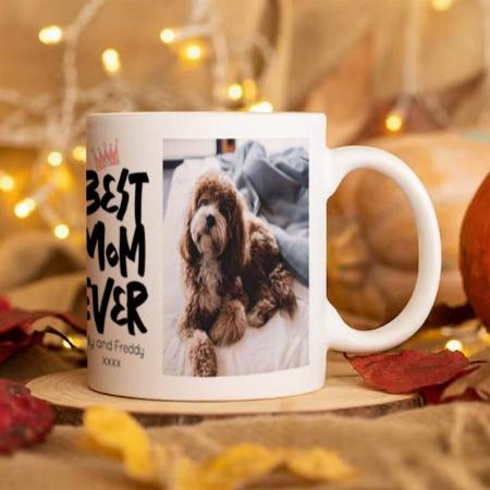 Mother's Day Best Mom Ever Photo Customized Photo Printed Coffee Mug