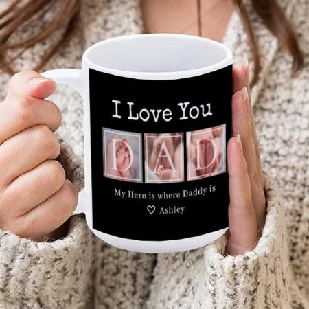 Dad I Love You Photo Collage Customized Photo Printed Coffee Mug