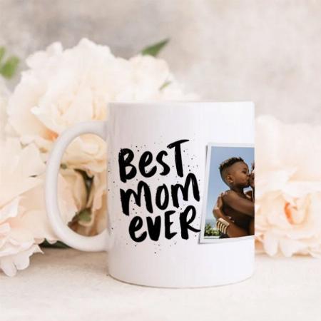 Best Mom Ever Modern Photo Mother's Day Customized Photo Printed Coffee Mug