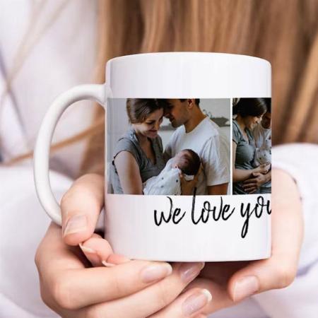 We Love You Mom White Modern Photo Mother's Day Customized Photo Printed Coffee Mug