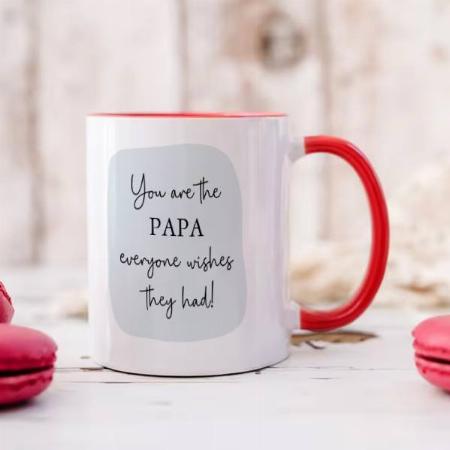The Papa Everyone Wishes Customized Photo Printed Coffee Mug