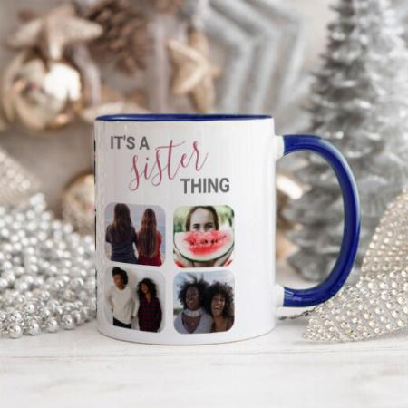 Sister Thing Collage Images Customized Photo Printed Coffee Mug