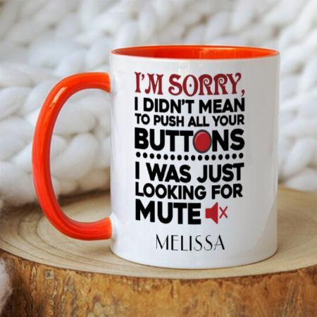 Sarcastic Quote Customized Photo Printed Coffee Mug