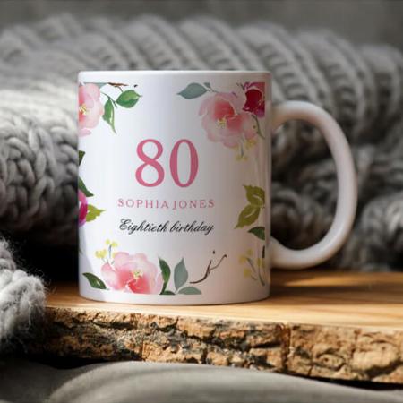 Pretty Pink Elegant Floral 80th Birthday Customized Photo Printed Coffee Mug