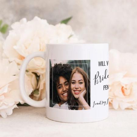 Chic Minimal Photo | Will You Be My Bridesmaid Customized Photo Printed Coffee Mug