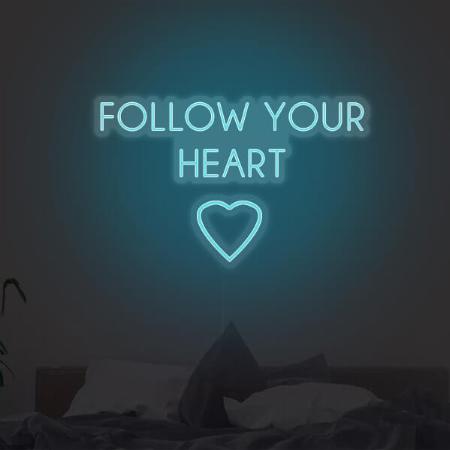 Follow your Heart Customized Neon Sign Wall Hanging