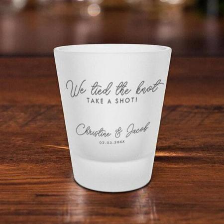 We Tied The Knot Take a Shot Monogram Customized Photo Printed Shot Glass