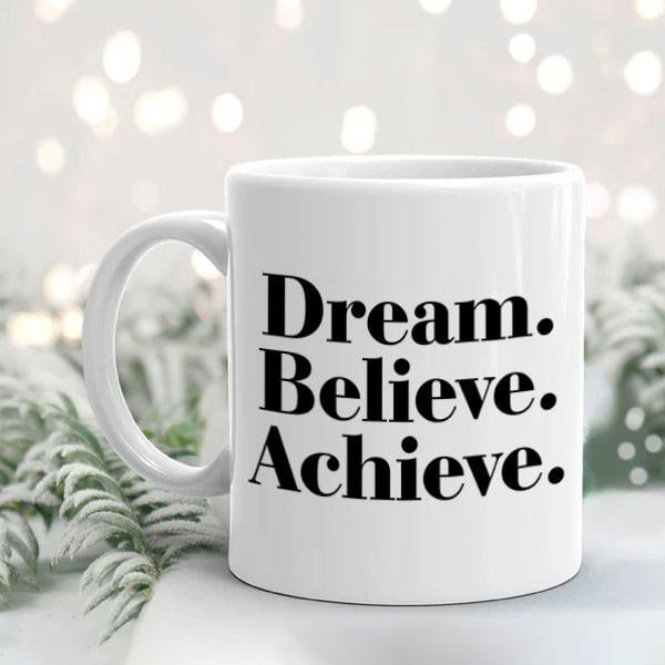 Dream Believe Achieve Life Quote Jumbo Customized Photo Printed Coffee Mug