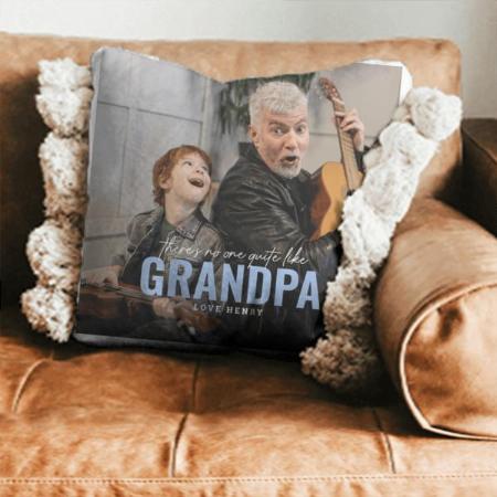 There's No One Quite Like Text  Customized Photo Printed Cushion