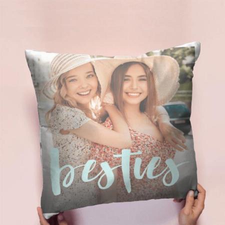 Besties | Best Friends Overlay Photo Customized Photo Printed Cushion