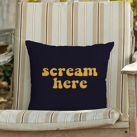 Scream here Design Customized Photo Printed Cushion
