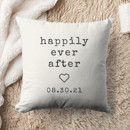 Happily Ever After Customized Photo Printed Cushion