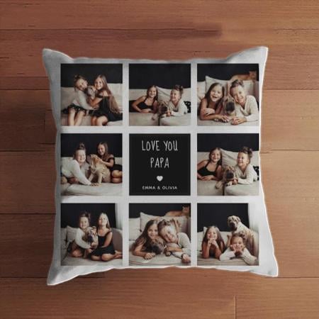 Love You Papa Photo Collage Customized Photo Printed Cushion